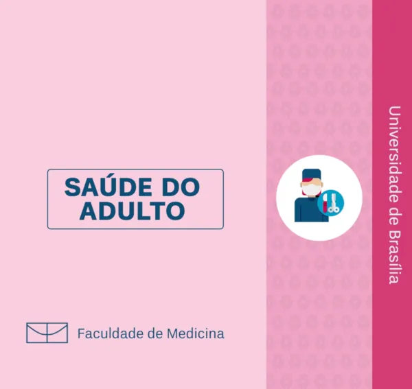 Disciplina: Saúde do adulto